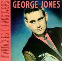 George Jones - Heartaches & Hangovers [Rounder]